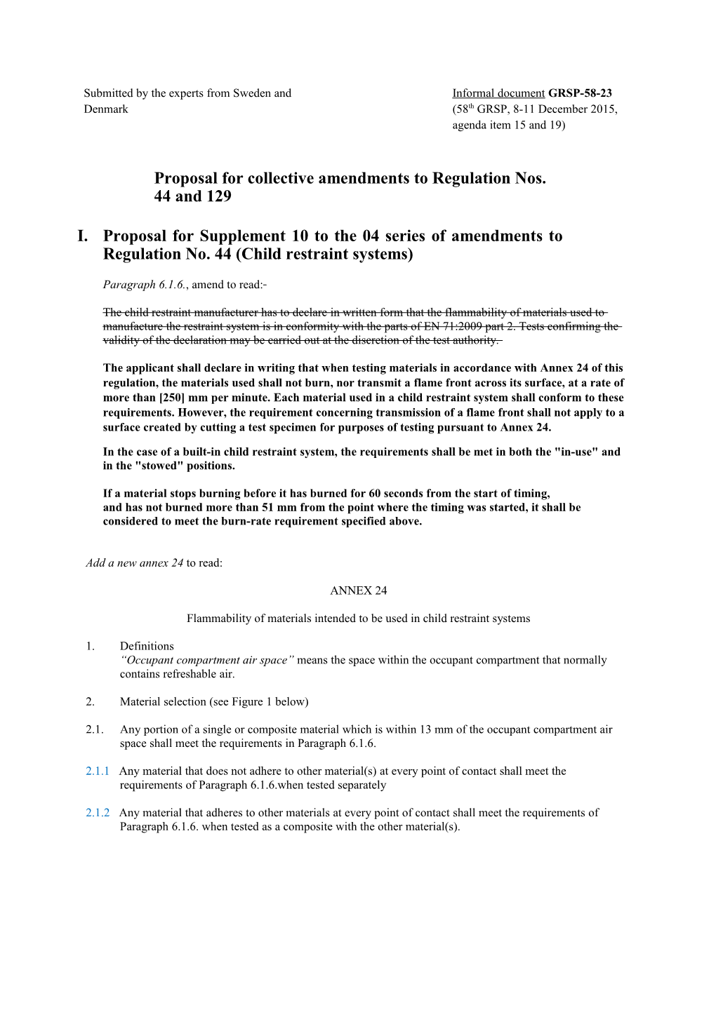 Proposal for Collective Amendments to Regulation Nos. 44 and 129