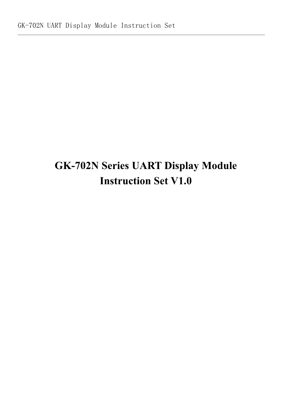 GK-702N UART Display Module Instruction Set