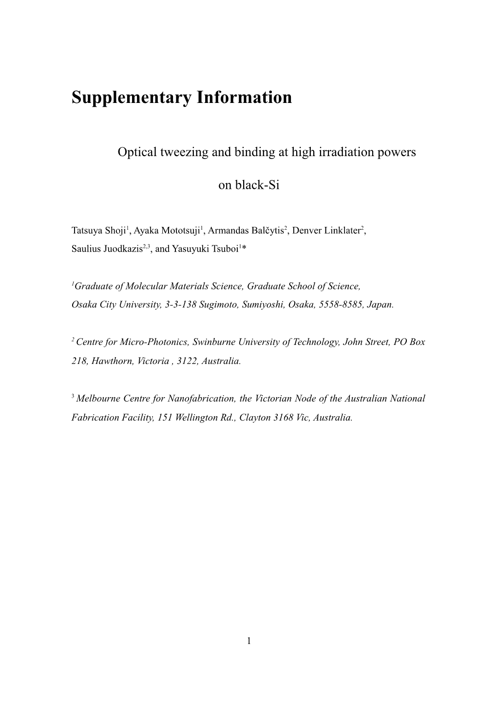 Optical Tweezing and Binding at High Irradiation Powers