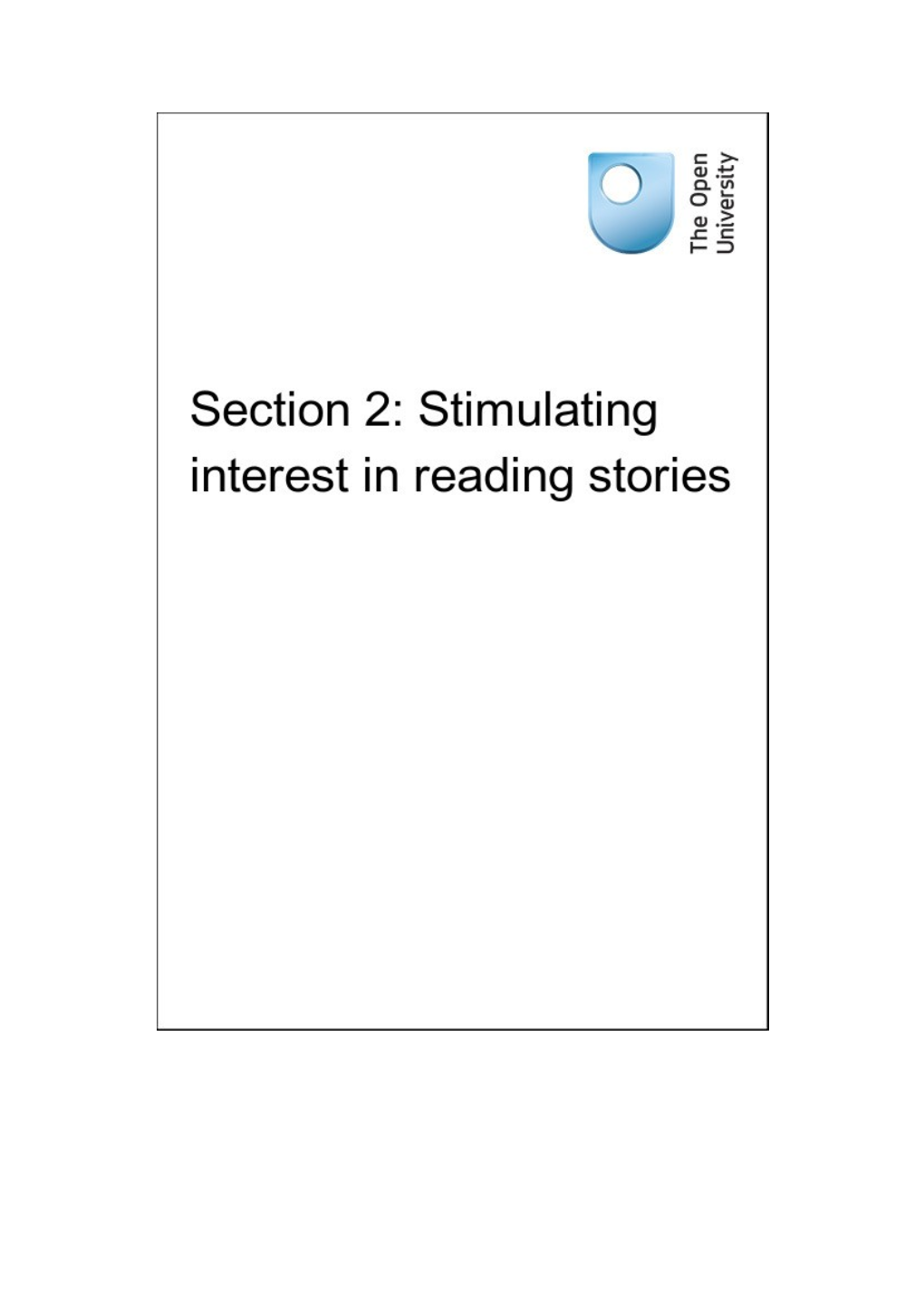 Section 2: Stimulating Interest in Reading Stories