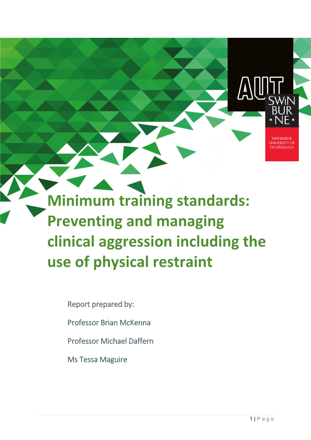 Minimum Training Standards:Preventing and Managing Clinical Aggressionincluding the Use