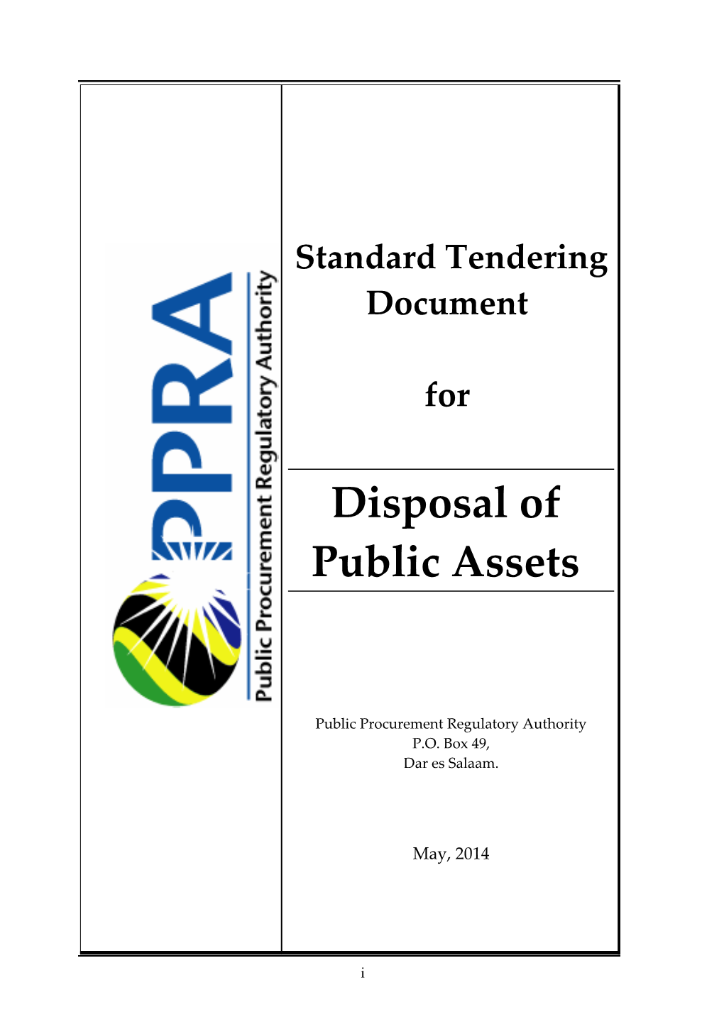 Disposal of Public Assets by the Tender Is Carried out in Accordance with the Public Procurement