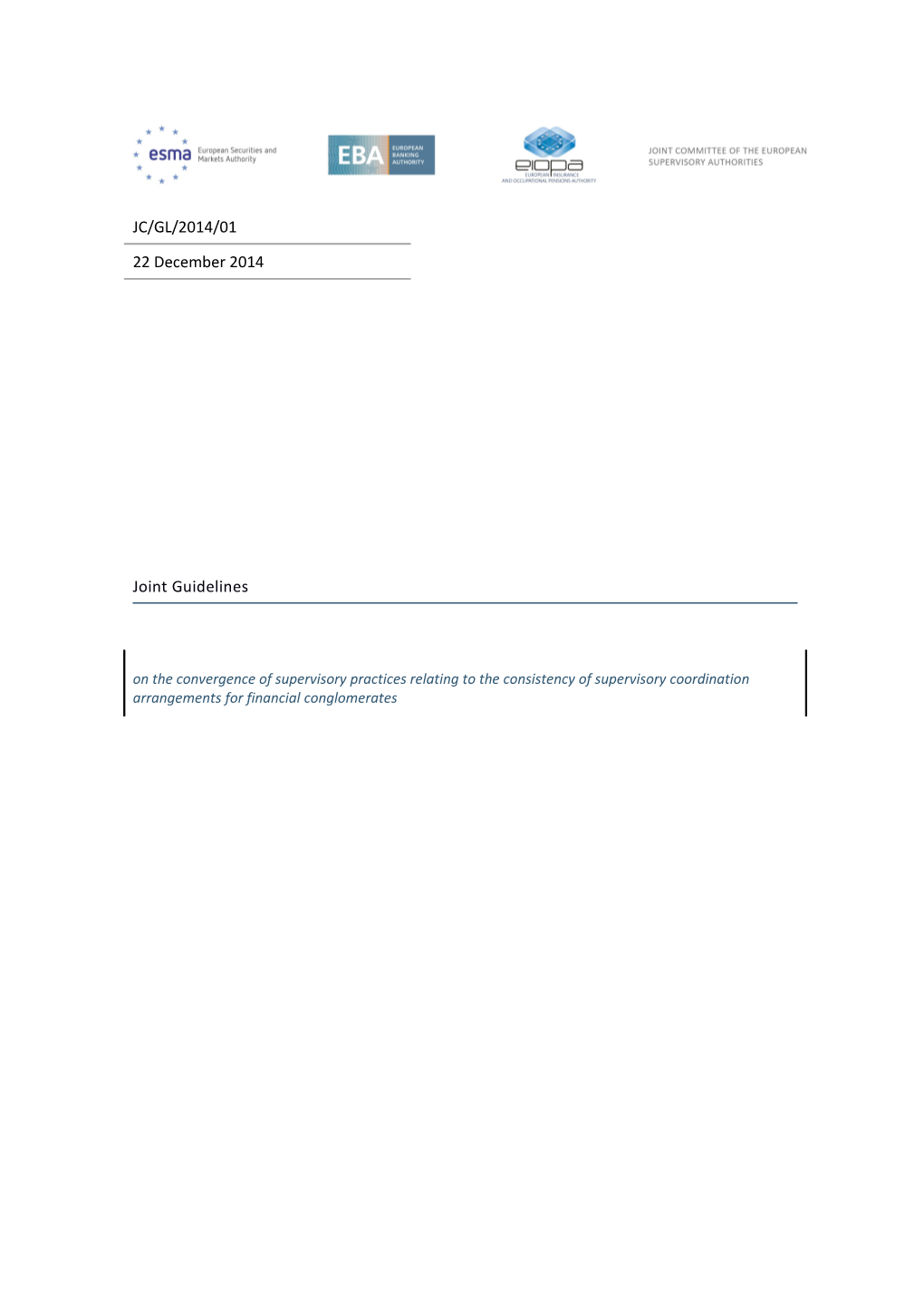 JC GL 2014 01 (Compliance Confirmation - Joint Guidelines on Coordination Arrangements