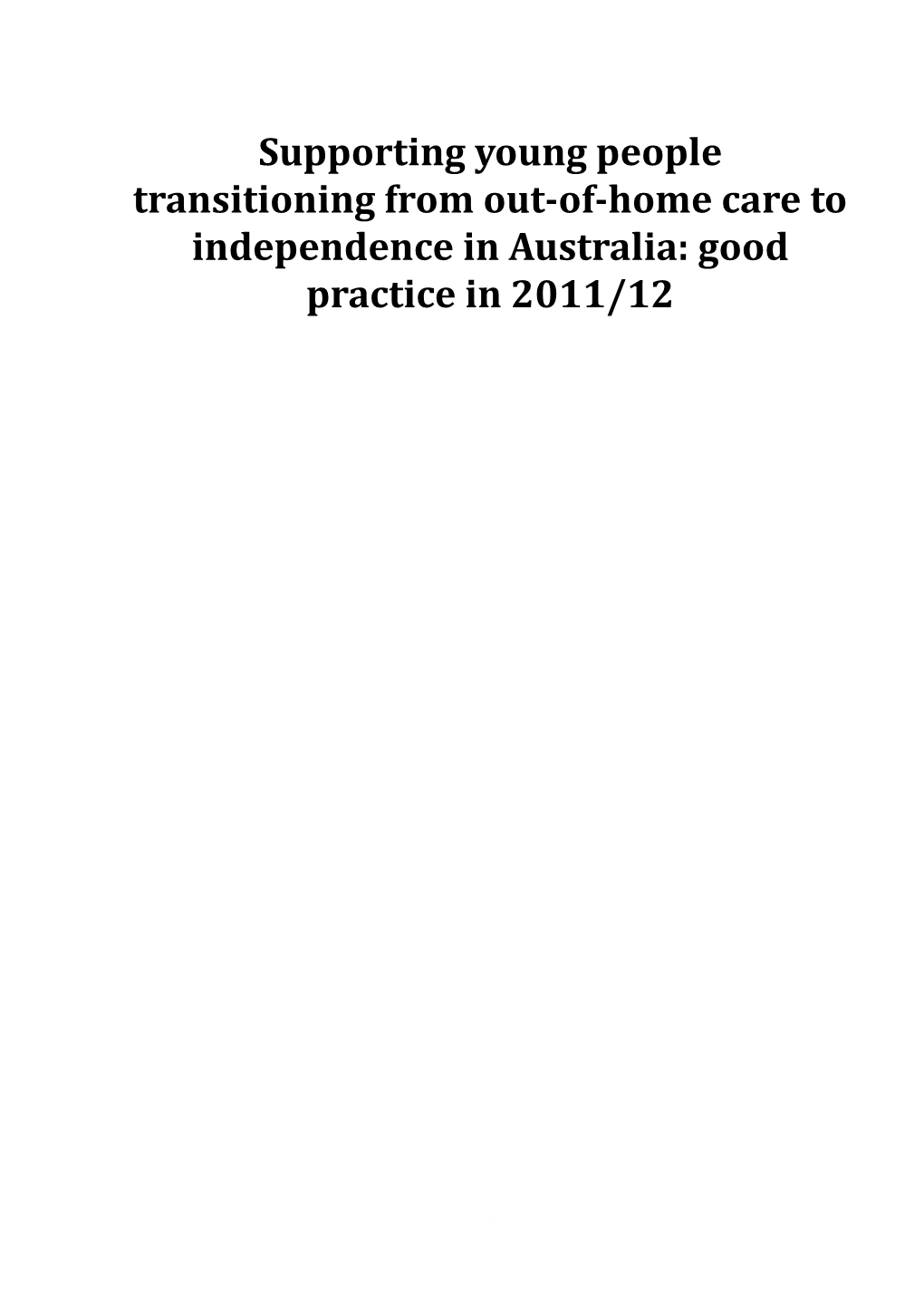 Supporting Young People Transitioning from Out-Of-Home Care to Independence in Australia