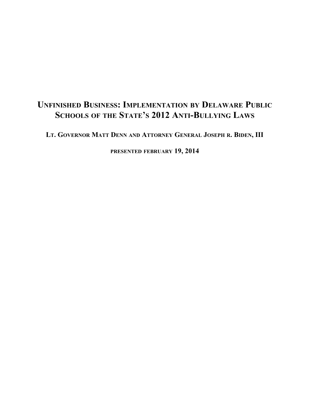 Unfinished Business: Implementation by Delaware Public Schools of the State S 2012