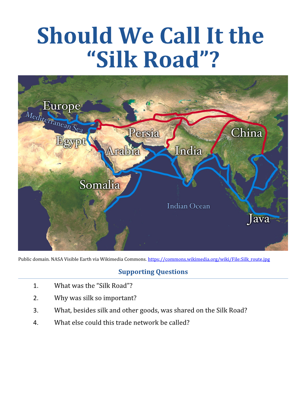 Should We Call It the Silk Road ?