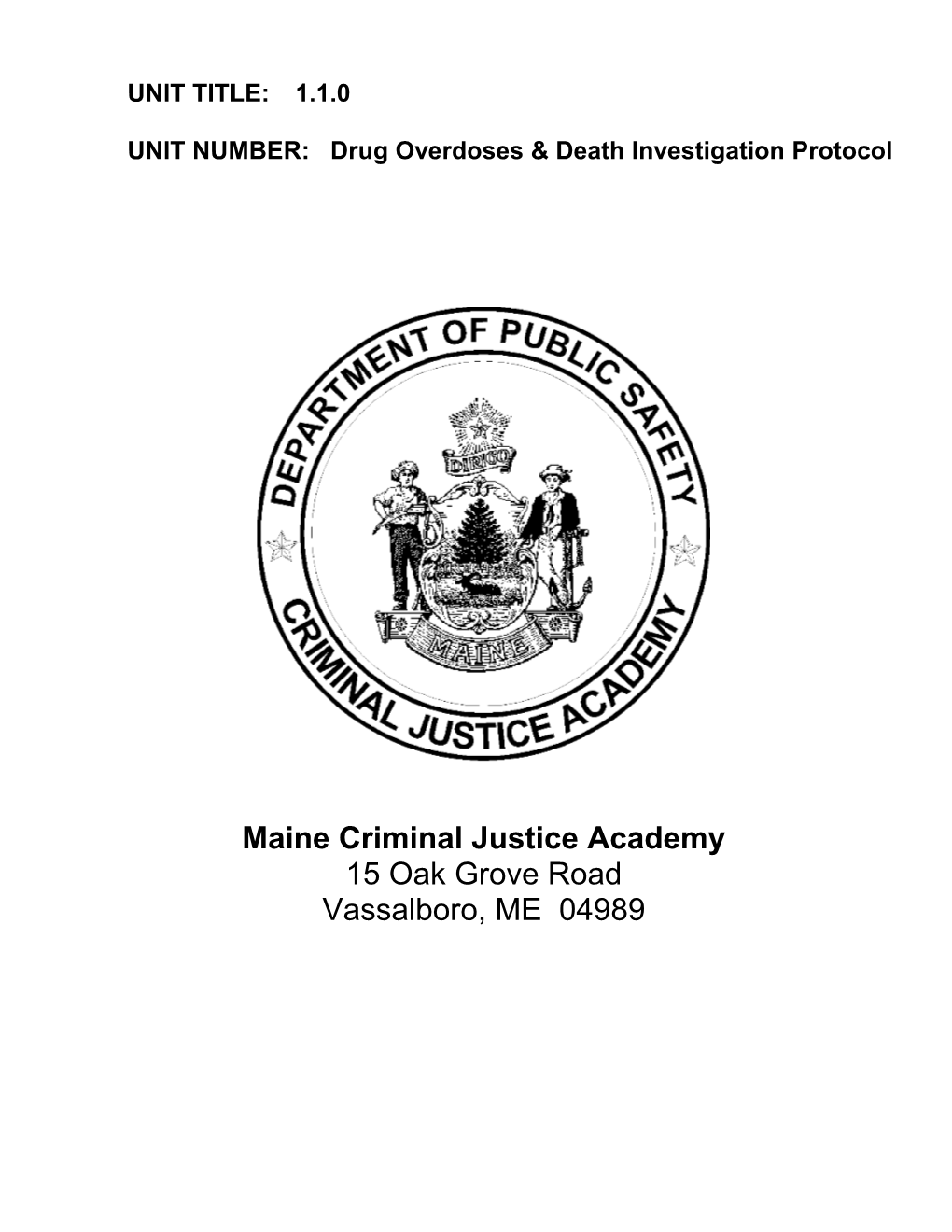UNIT NUMBER: Drug Overdoses & Death Investigation Protocol