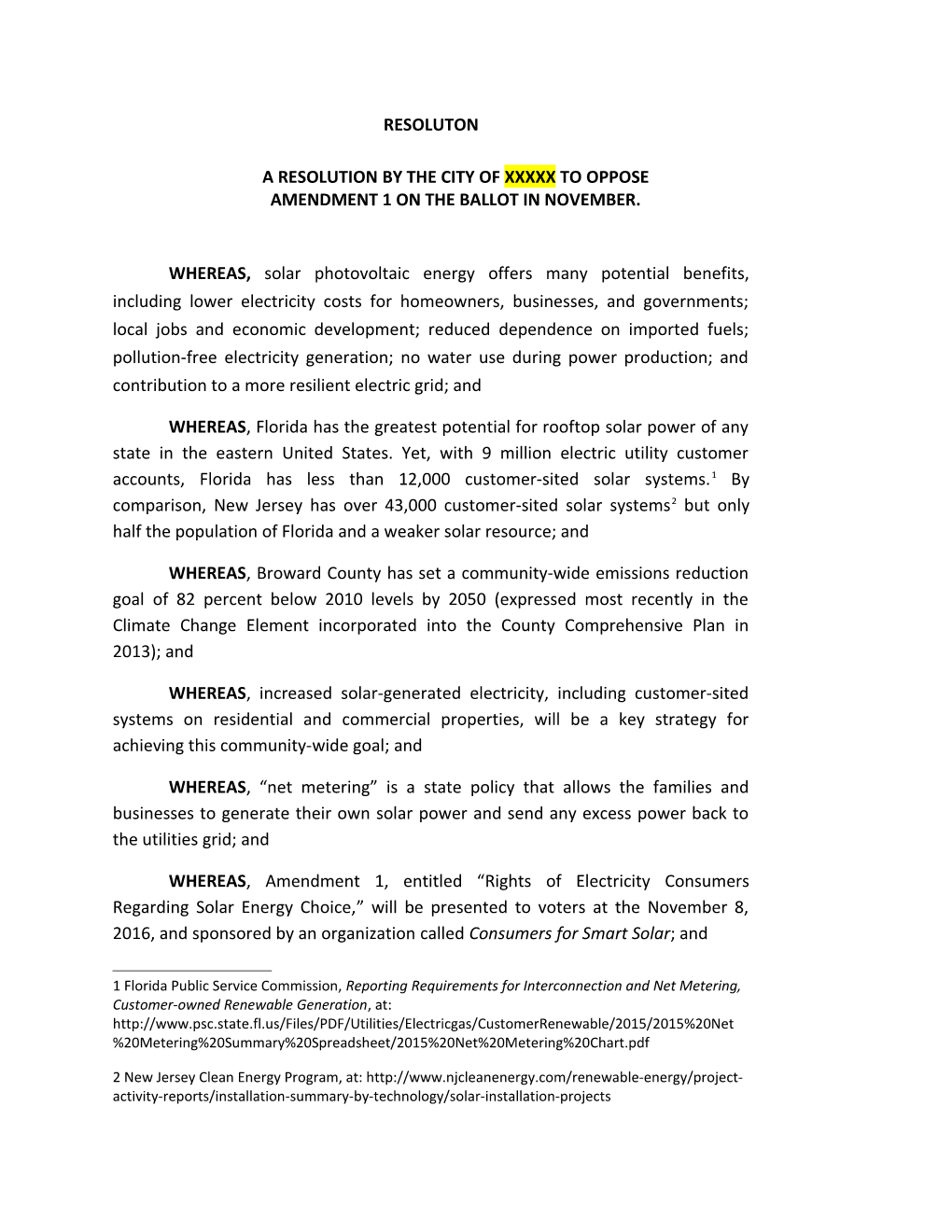 A Resolution by the City of Xxxxxto Oppose Amendment 1 on the Ballot in November