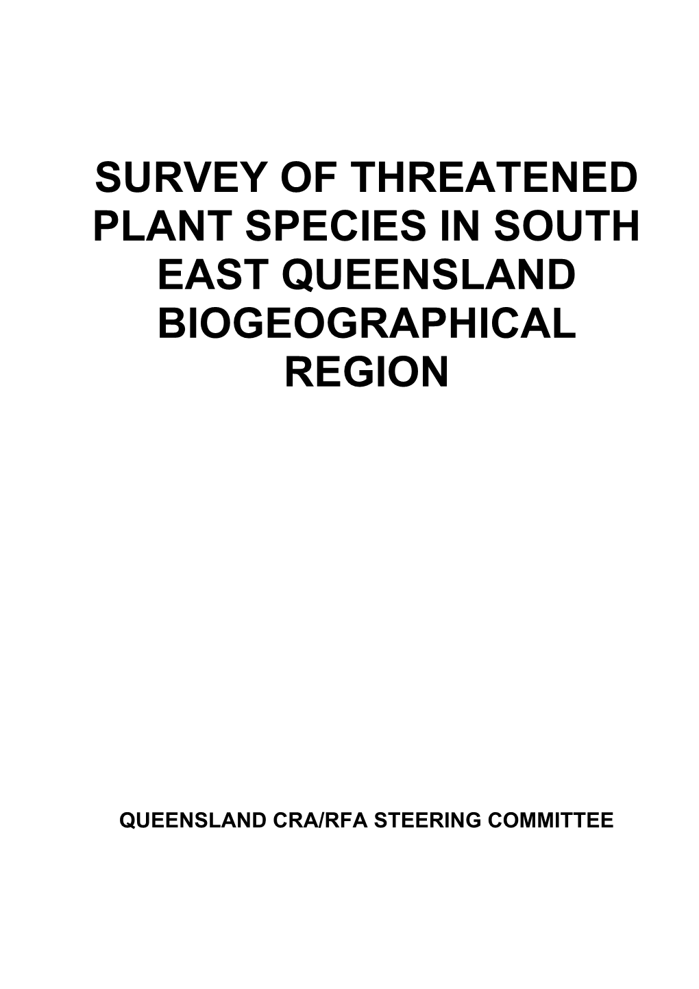 Survey of Threatened Plant Species in South East Queensland Biogeographical Region