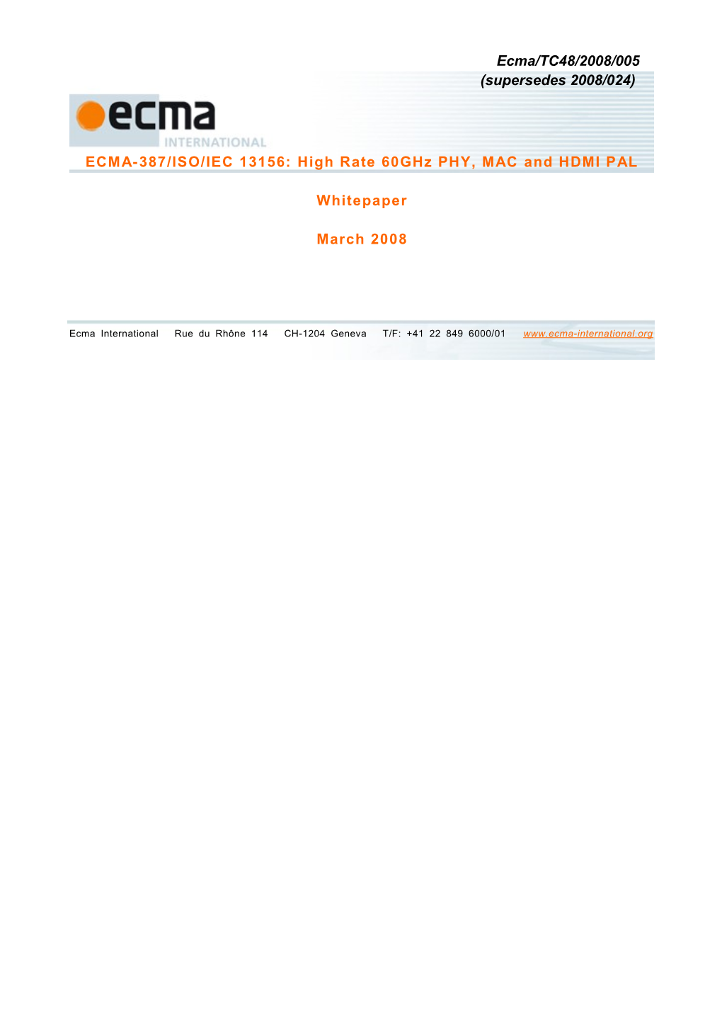 Whitepaper on 60 Ghz Wireless, Short-Range, High Rate MAC, PHY and PAL (Supersedes 2008/024)