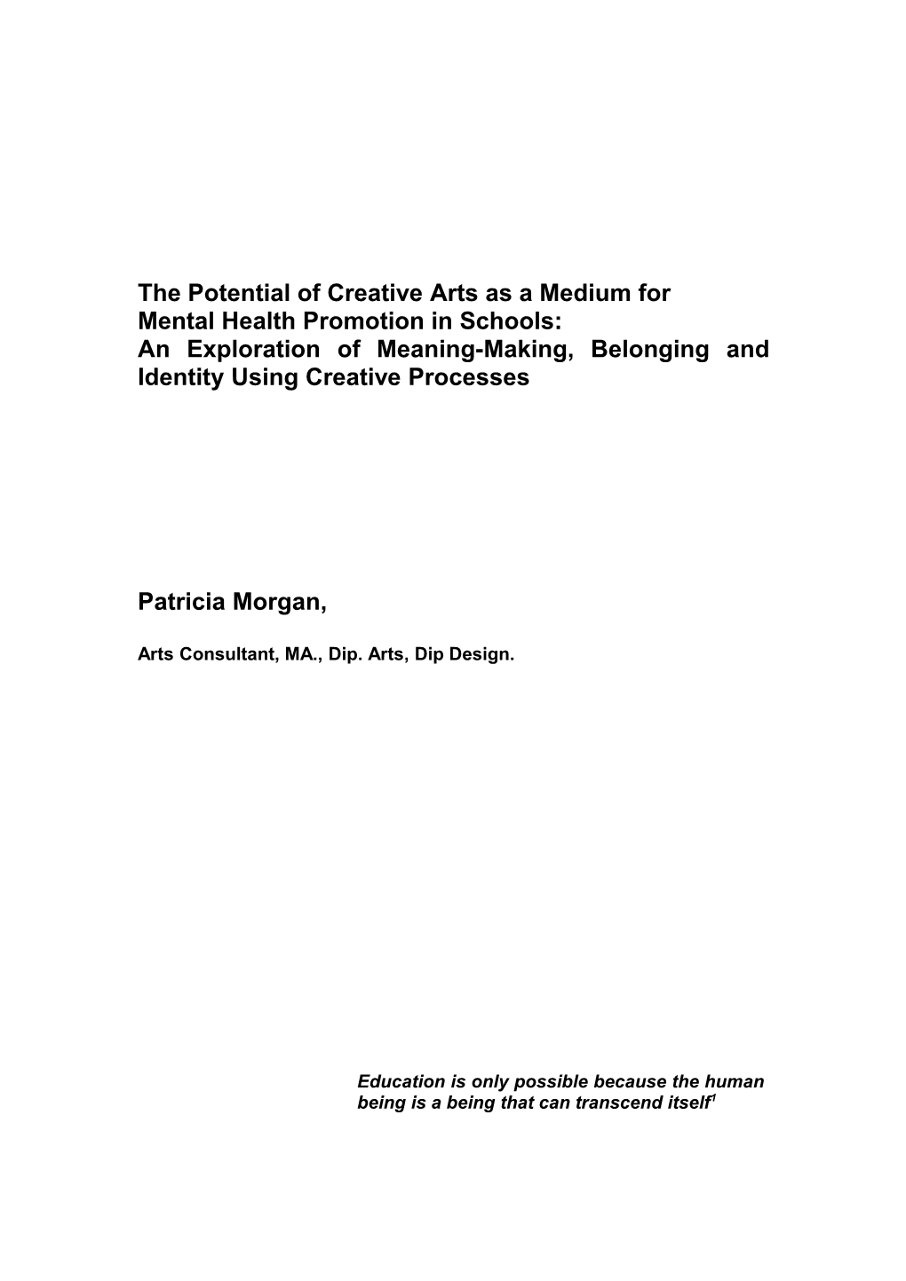 The Potential of Creative Arts As a Medium for Mental Health Promotion in School Settings