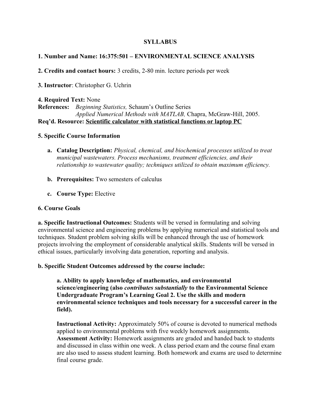 1. Number and Name: 16:375:501 ENVIRONMENTAL SCIENCE ANALYSIS