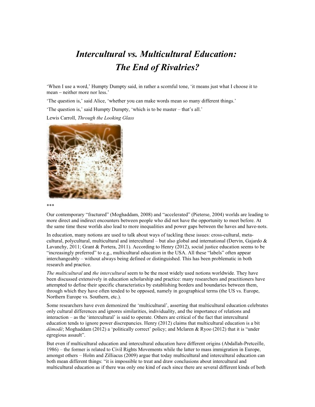 Intercultural Vs. Multicultural Education