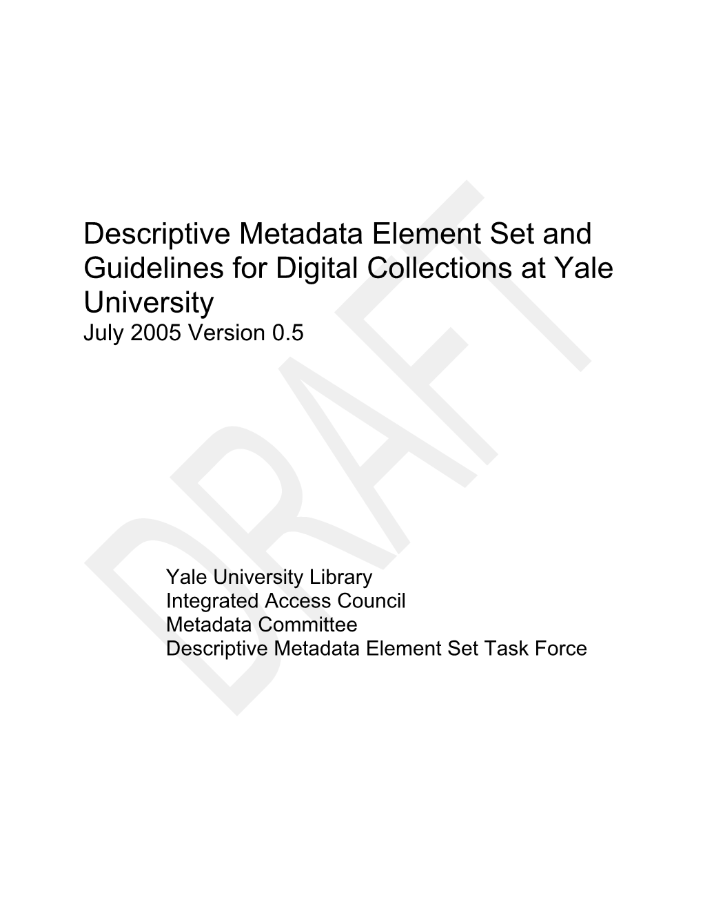 Yale Descriptive Metadata Element Set and Guidelines
