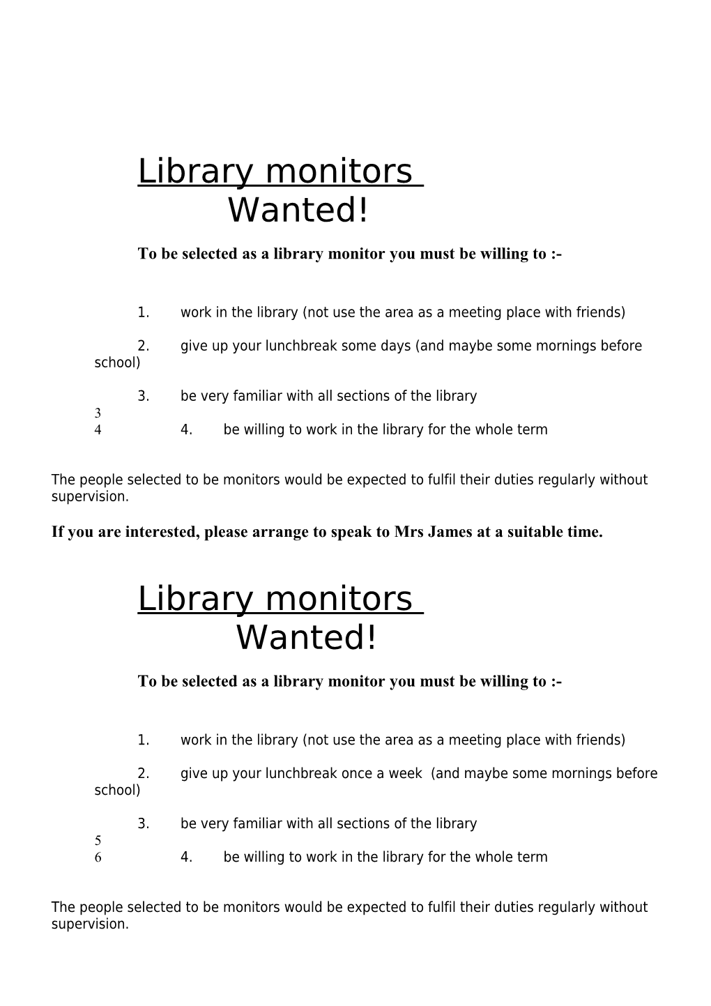 To Be Selected As a Library Monitor You Must Be Willing to