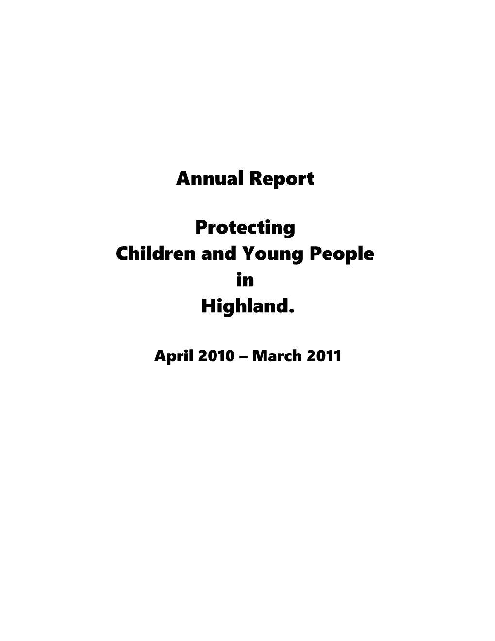 Highland Child Protection Committee Annual Report and Self Evaluation