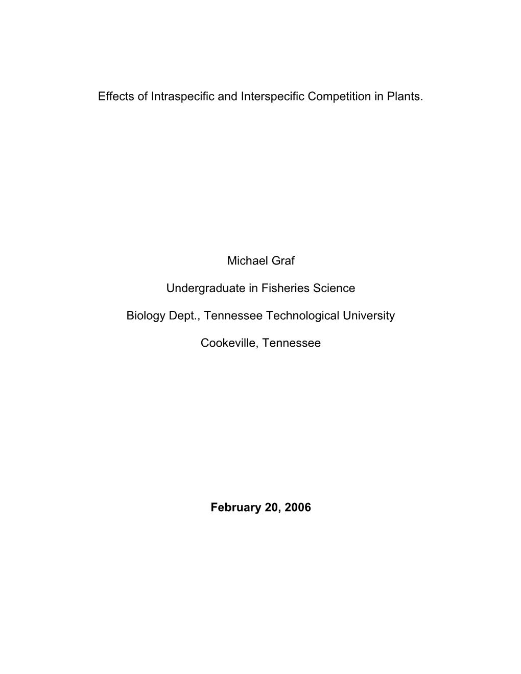 The Effects of Intraspecific and Interspecific Competition in Plants