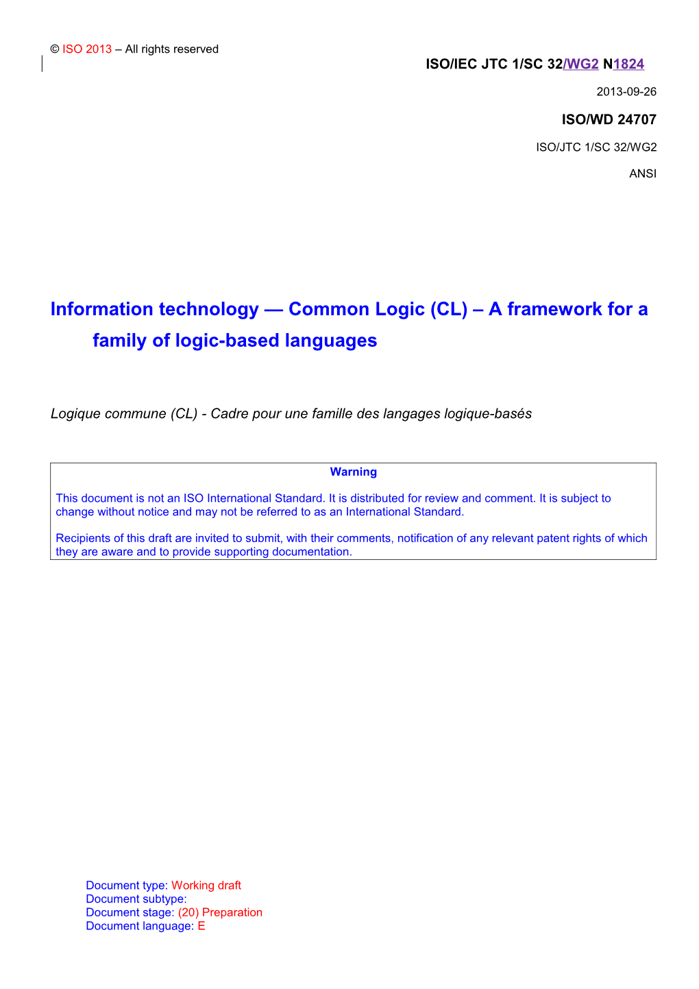 ISO 24707 - Common Logic (CL) a Framework for a Family of Logic-Based Languages