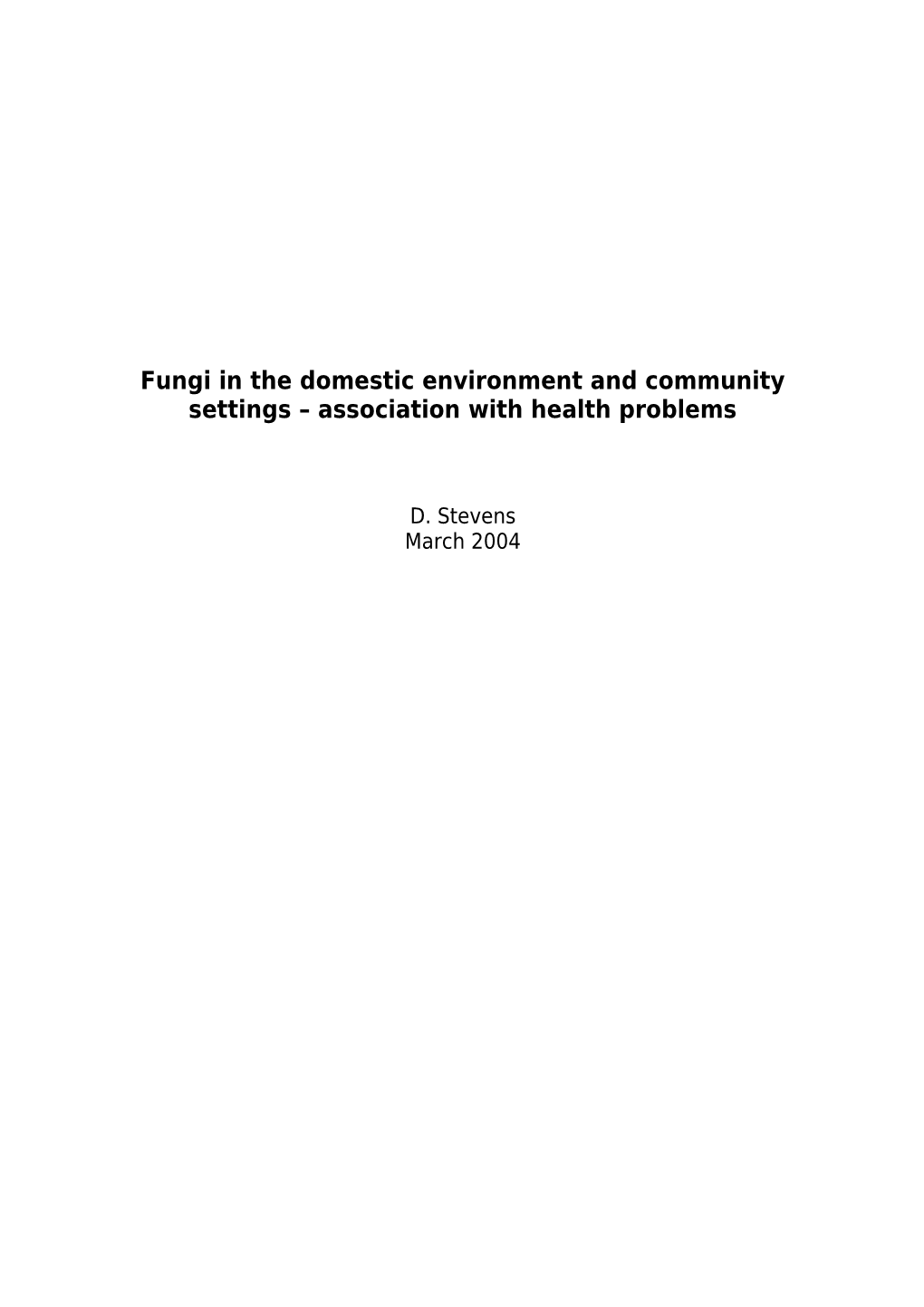 Fungi in the Domestic Environment and Community Settings Association with Health Problems