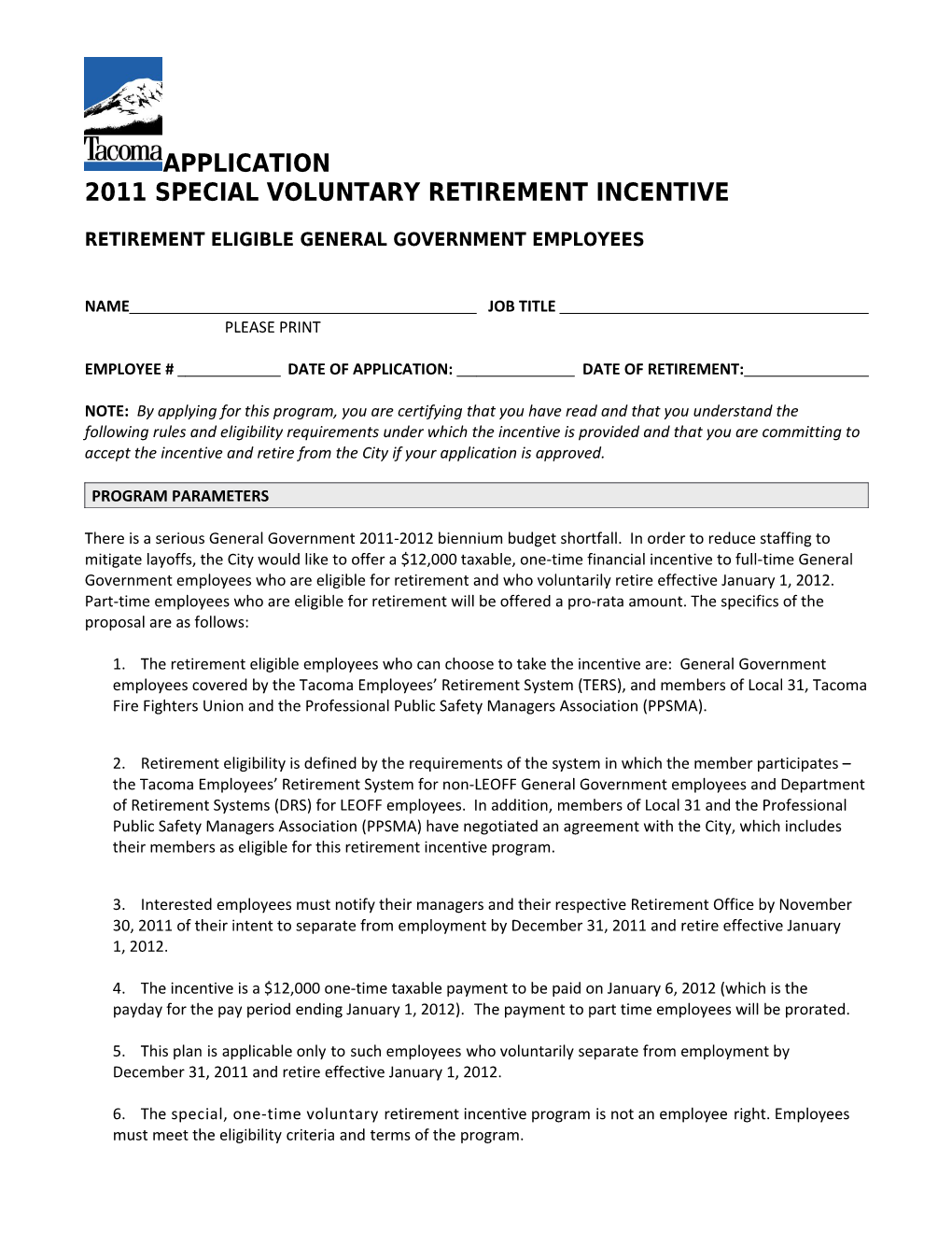 Employee # Date of Application: Date of Retirement