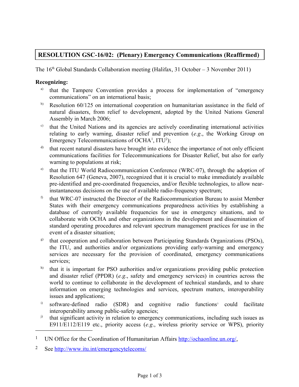 RESOLUTION GSC-16/02: (Plenary) Emergency Communications (Reaffirmed)