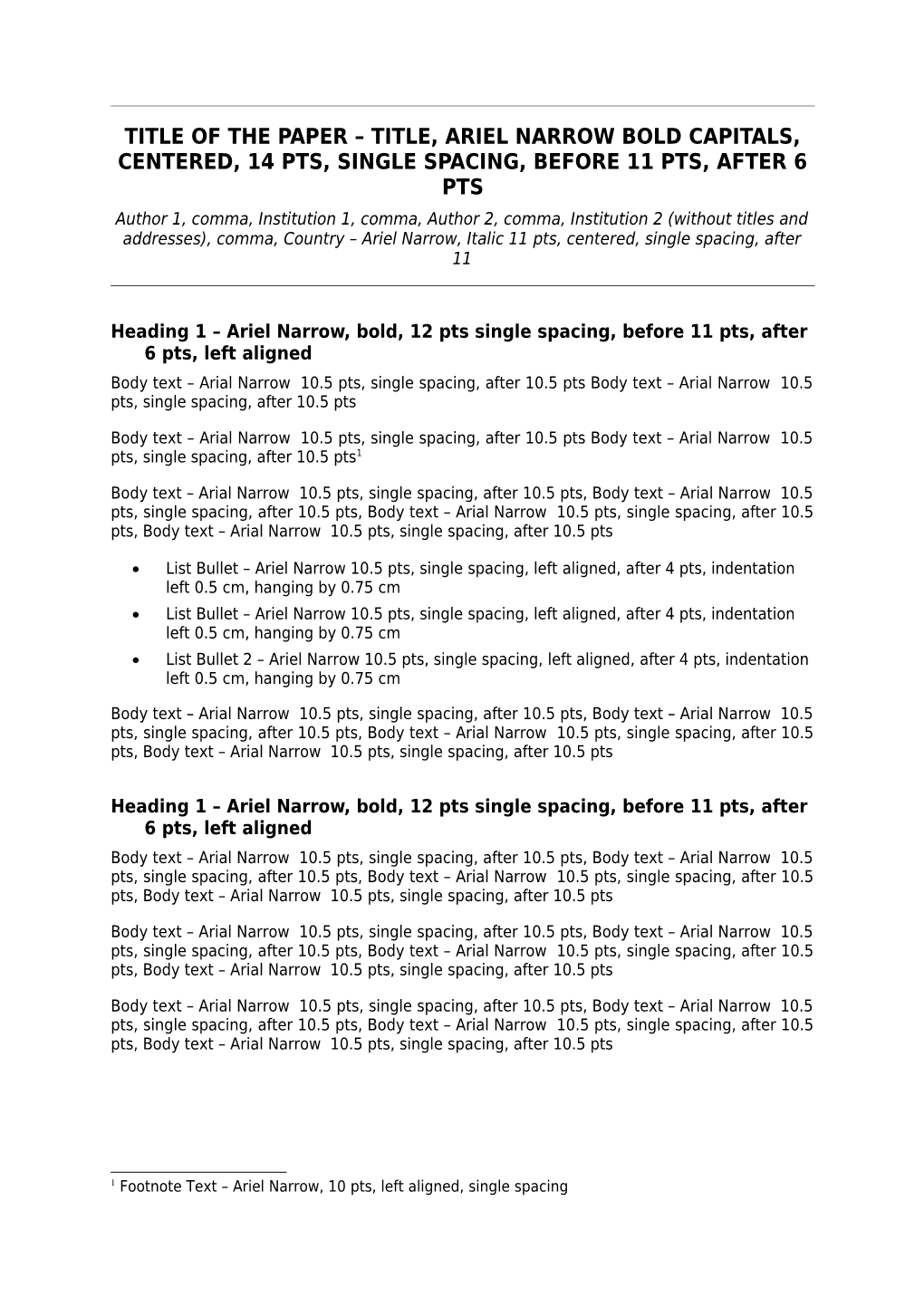 Title of the Paper Title, Ariel Narrowbold Capitals, Centered, 14 Pts, Single Spacing