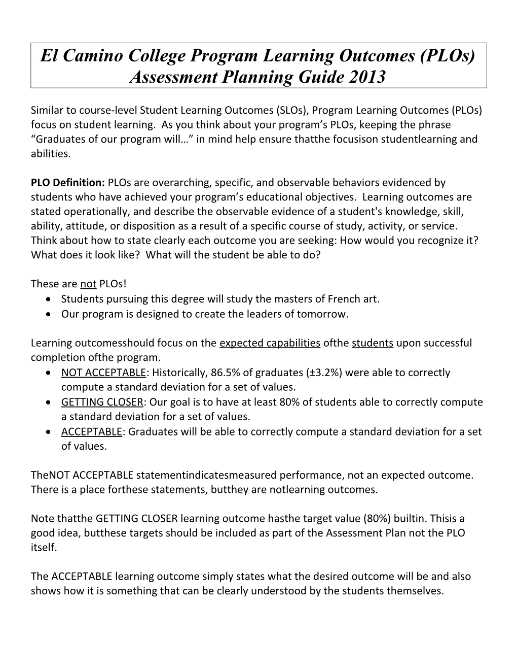 El Camino College Program Learning Outcomes (Plos) Assessment Planning Guide 2013