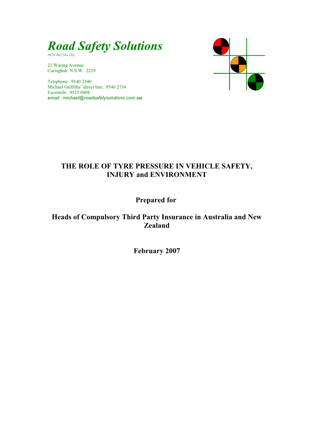 THE ROLE of TYRE PRESSURE in VEHICLE SAFETY, INJURY and ENVIRONMENT