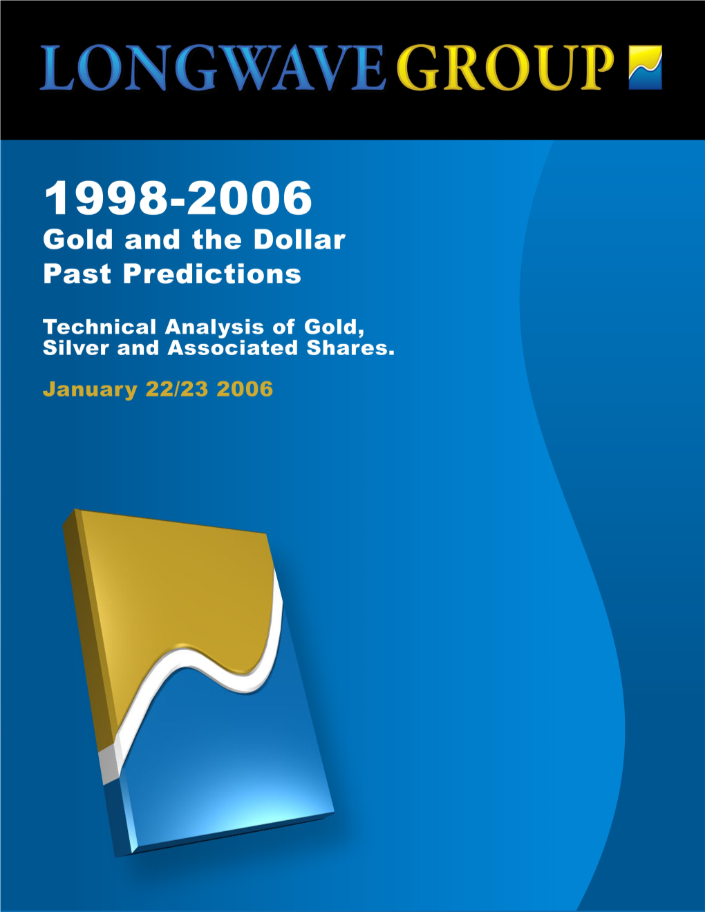 Ian Gordon S Quotes: Gold and the Dollar