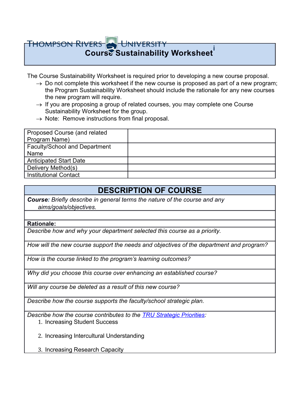 The Course Sustainability Worksheet Is Required Prior to Developing a New Course Proposal