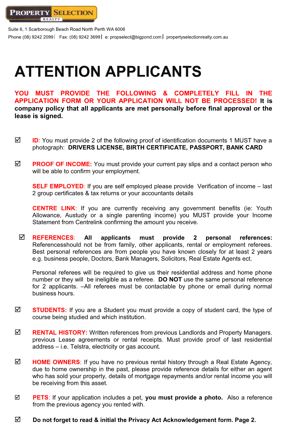 You Must Provide the Following Completelyfill in the Application Form Or Your Application