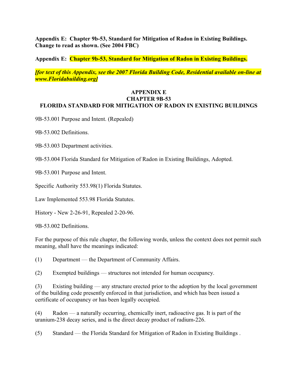 For Text of This Appendix, See the 2007 Floridabuilding Code, Residential Available On-Line At