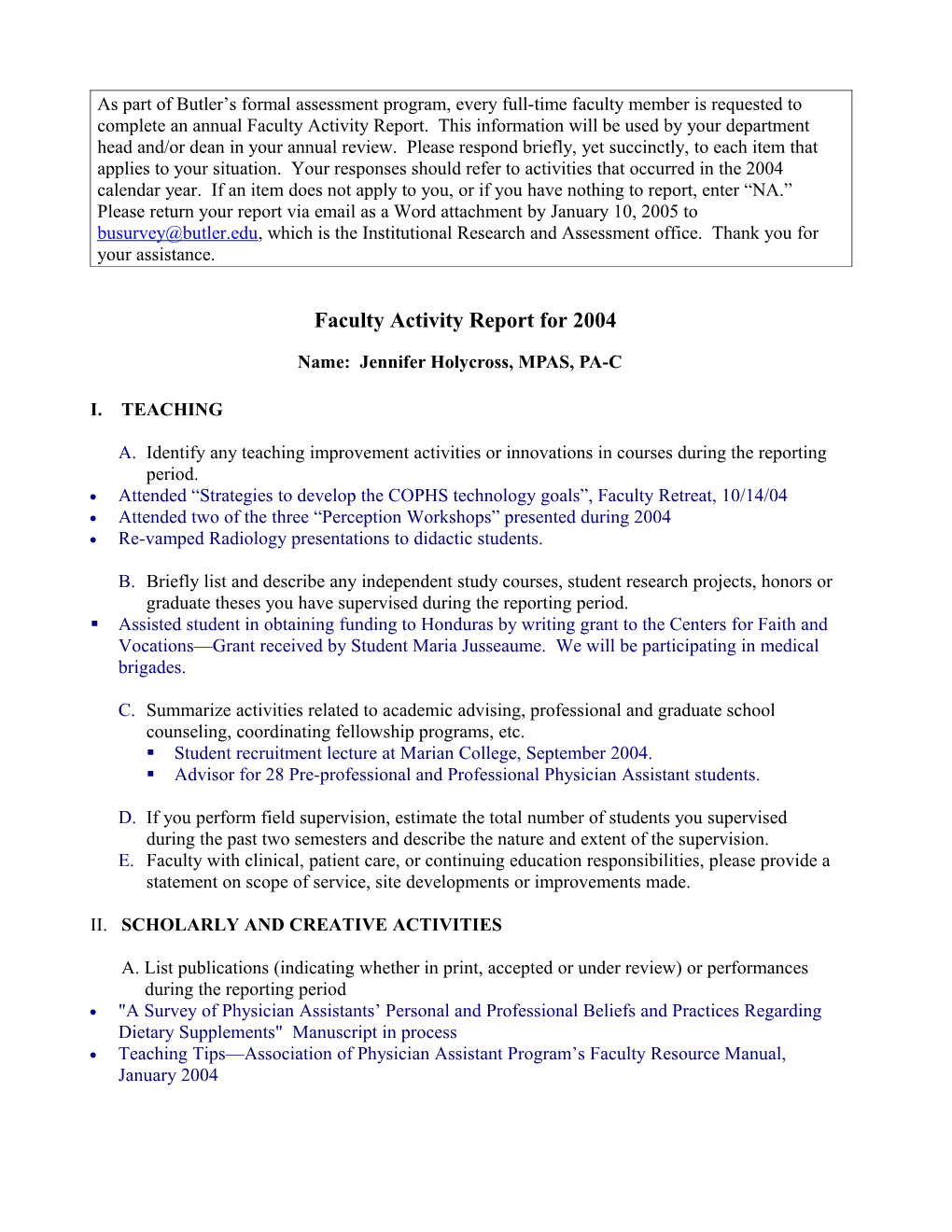 As Part of Butler S Formal Assessment Program, the Office of Institutional Research And