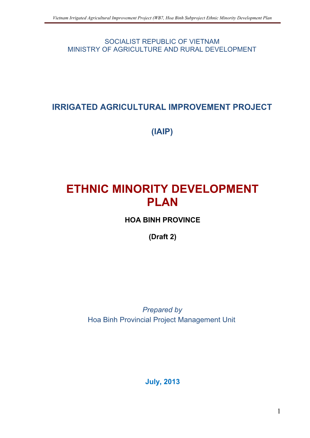 Vietnam Irrigated Agricultural Improvement Project (WB7, Hoa Binh Subproject Ethnic Minority