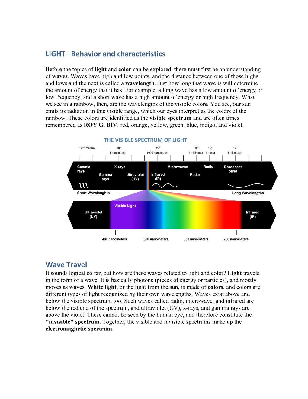 LIGHT Behavior and Characteristics