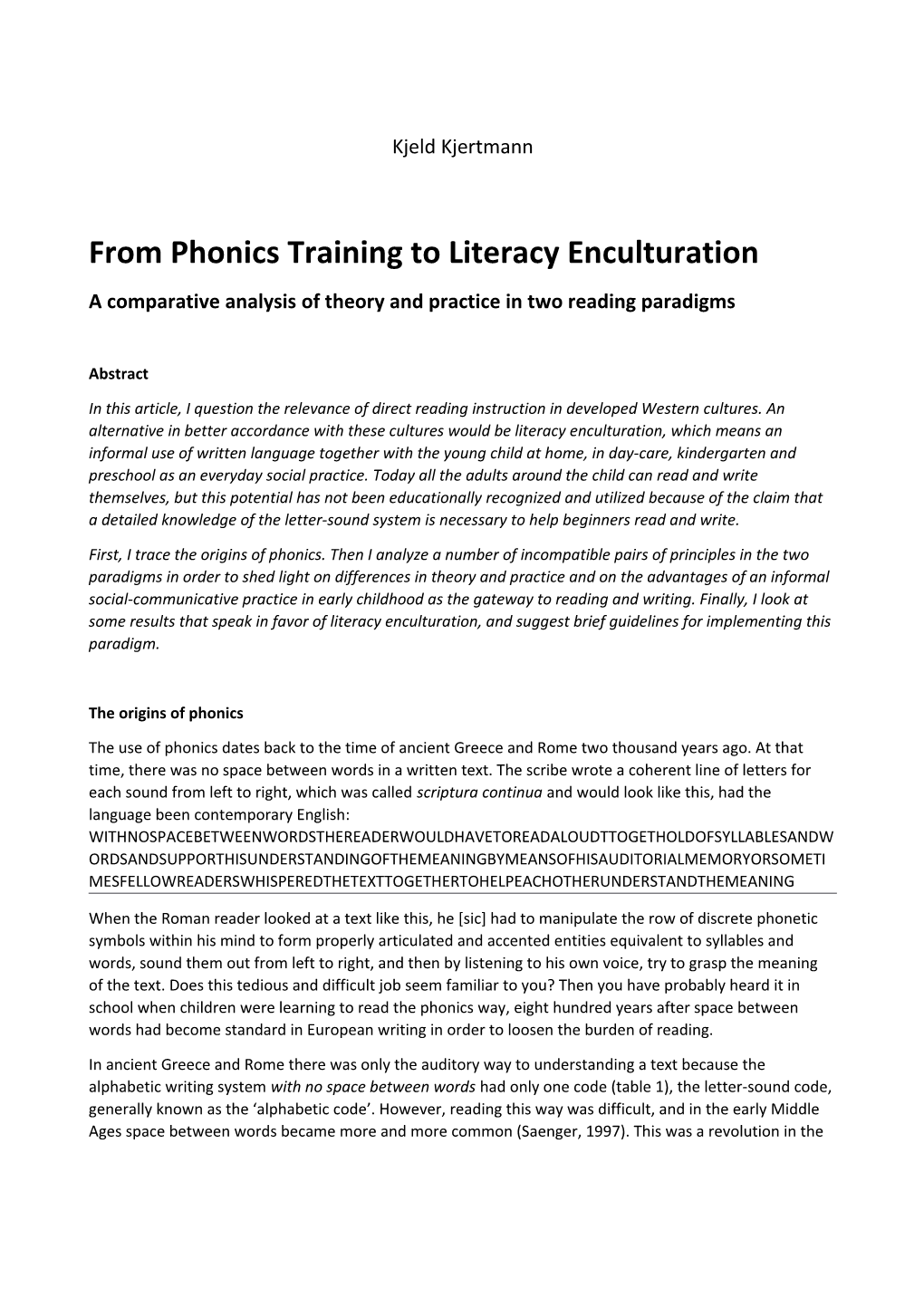 From Phonics Training to Literacy Enculturation