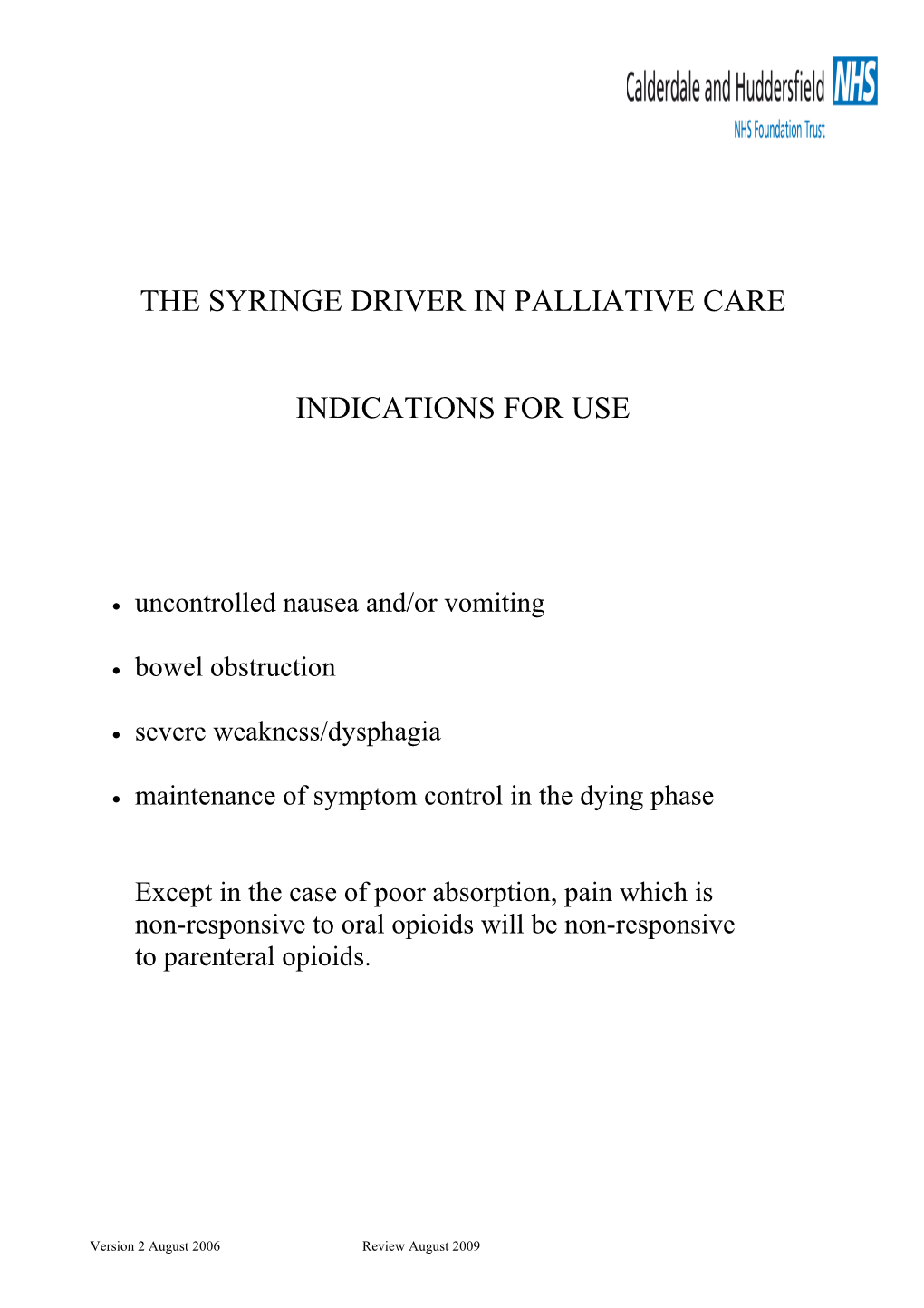 The Syringe Driver in Palliative Care