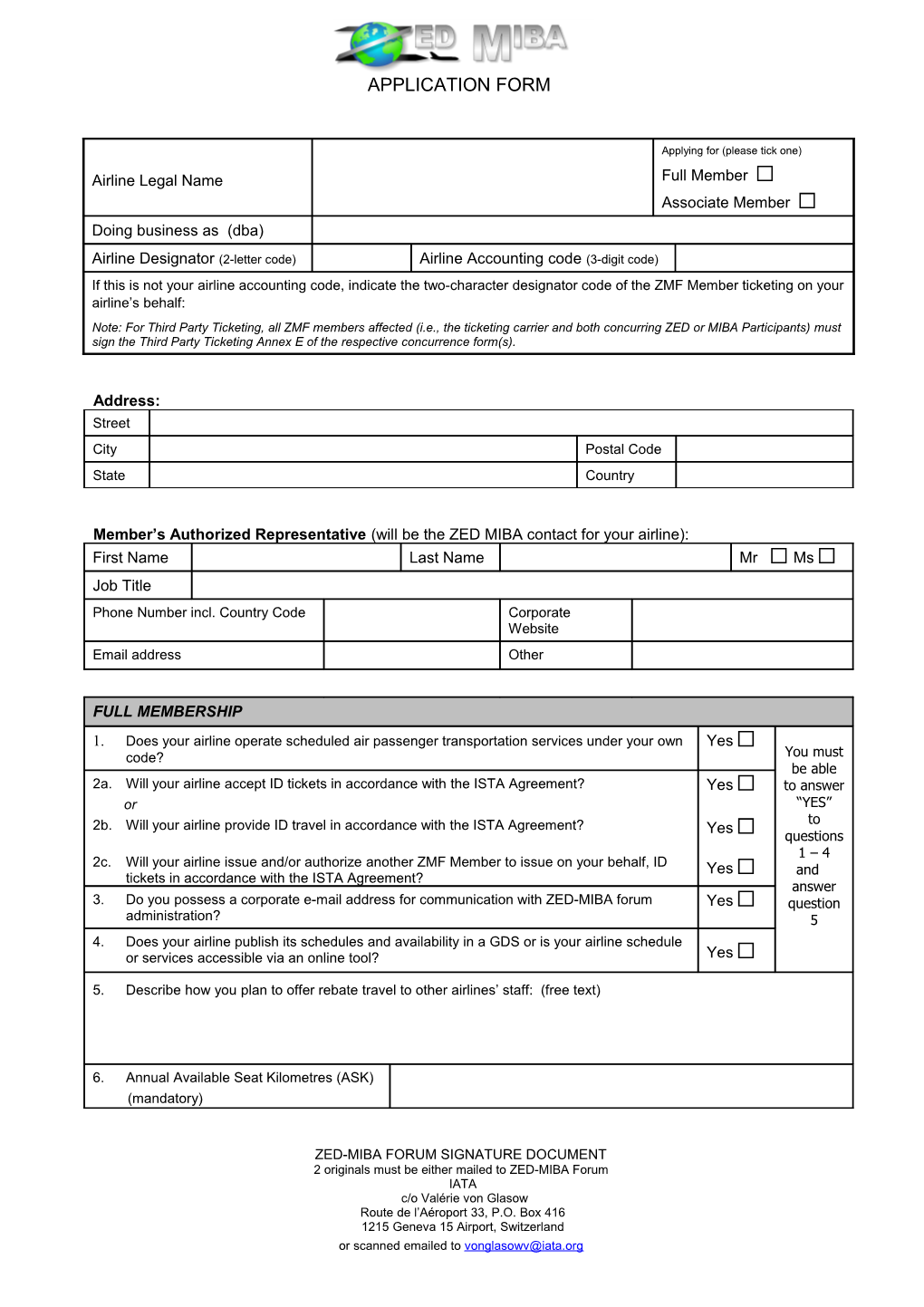 Member S Authorized Representative (Will Be the ZED MIBA Contact for Your Airline)