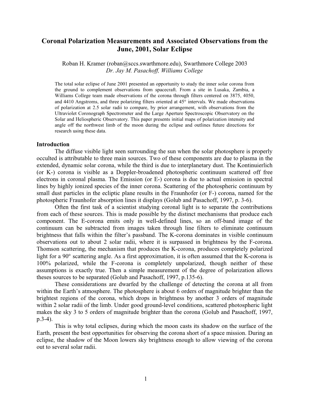 Coronal Polarization Measurements and Associated Observations at the June, 2001, Solar Eclipse