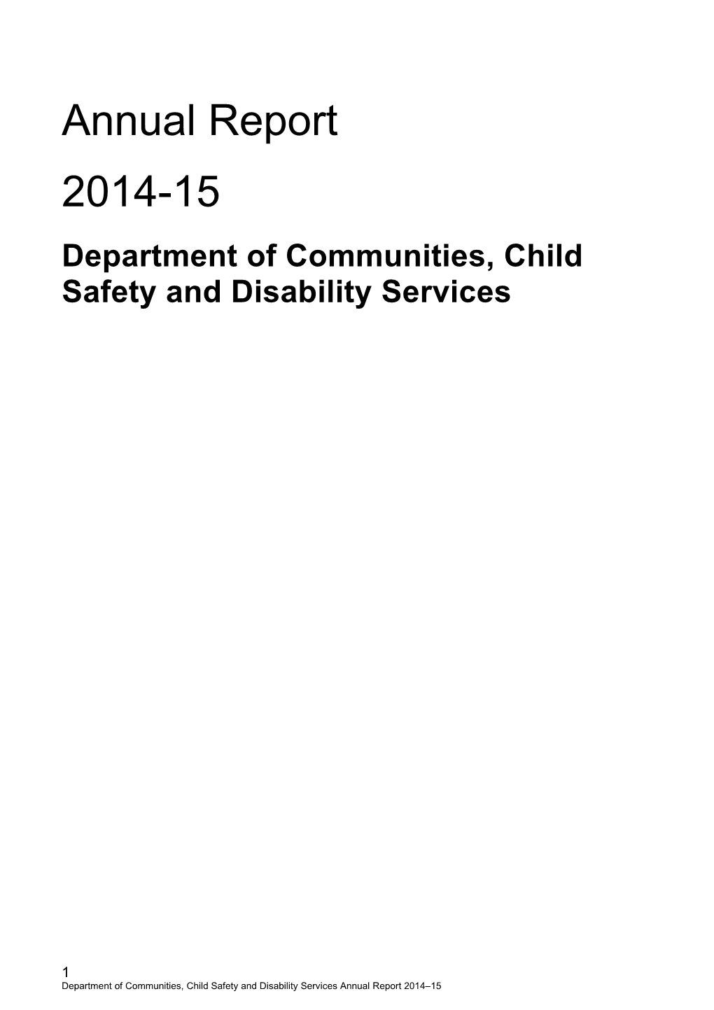 Department of Communities, Child Safety and Disability Services Annual Report 2014-15