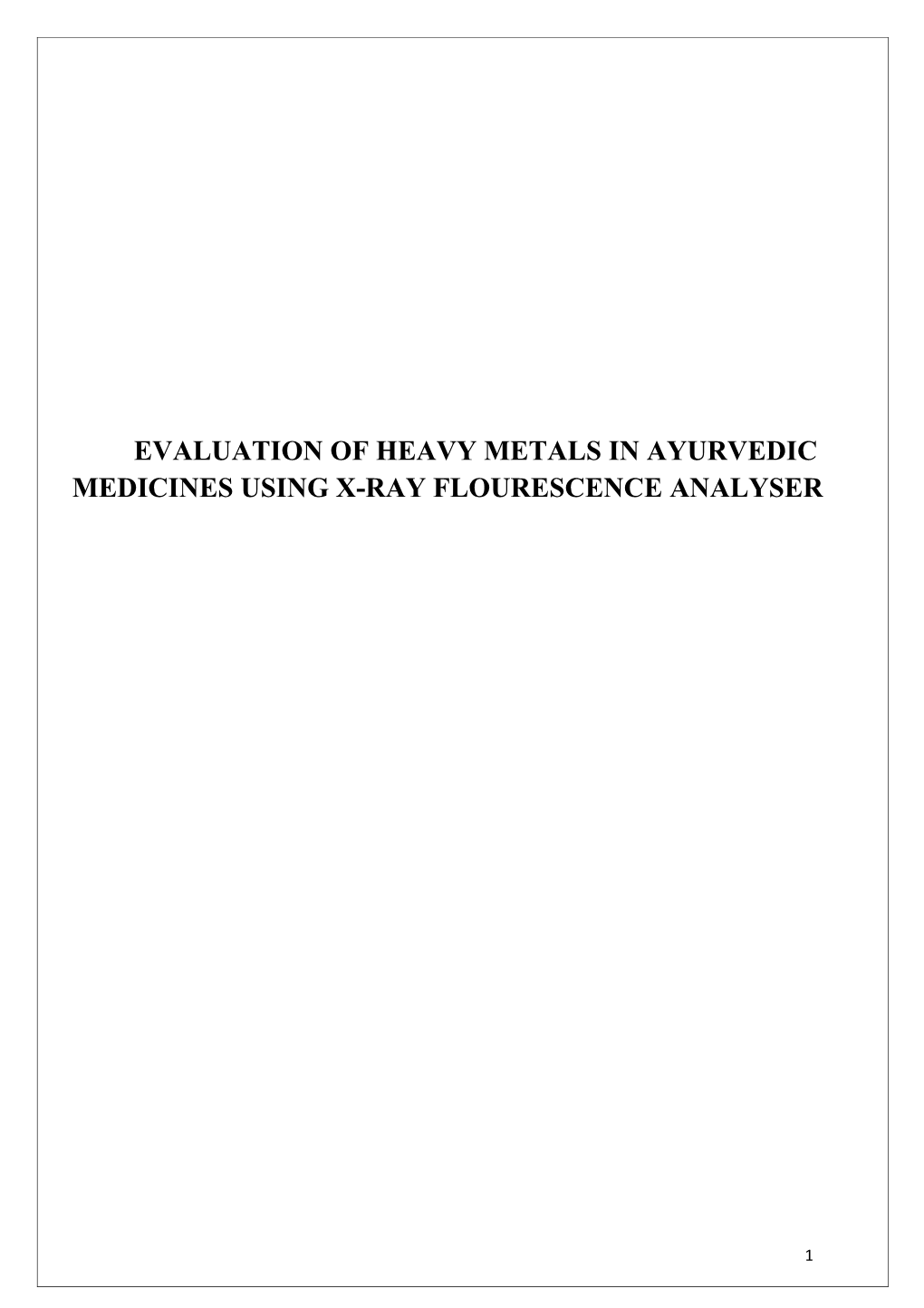 Evaluation of Heavy Metals in Ayurvedic Medicines Usingx-Ray Flourescence Analyser