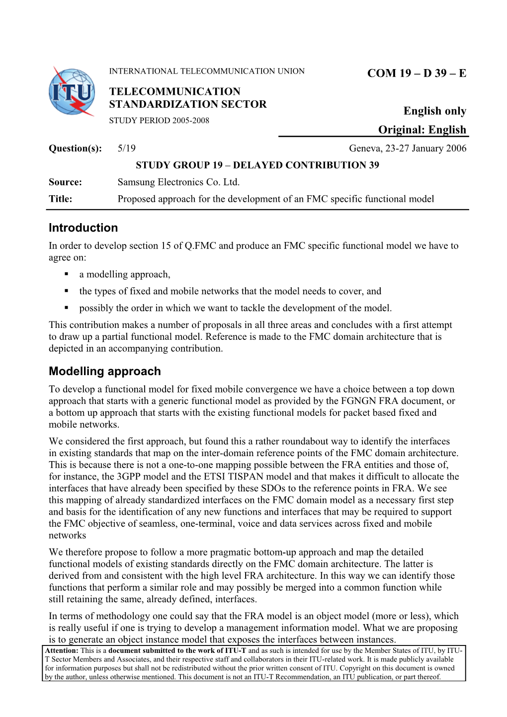 STUDY GROUP 19 DELAYED CONTRIBUTION 39: Proposed Approach for the Development of an FMC