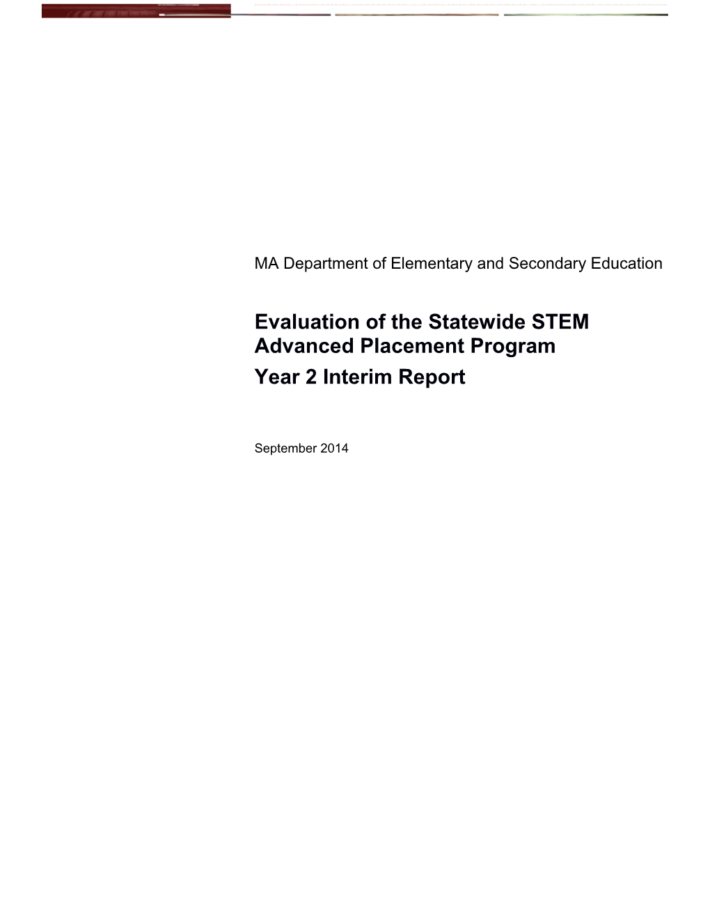 Evaluation of the Statewide STEM Advanced Placement Program: Year 2 Interim Report