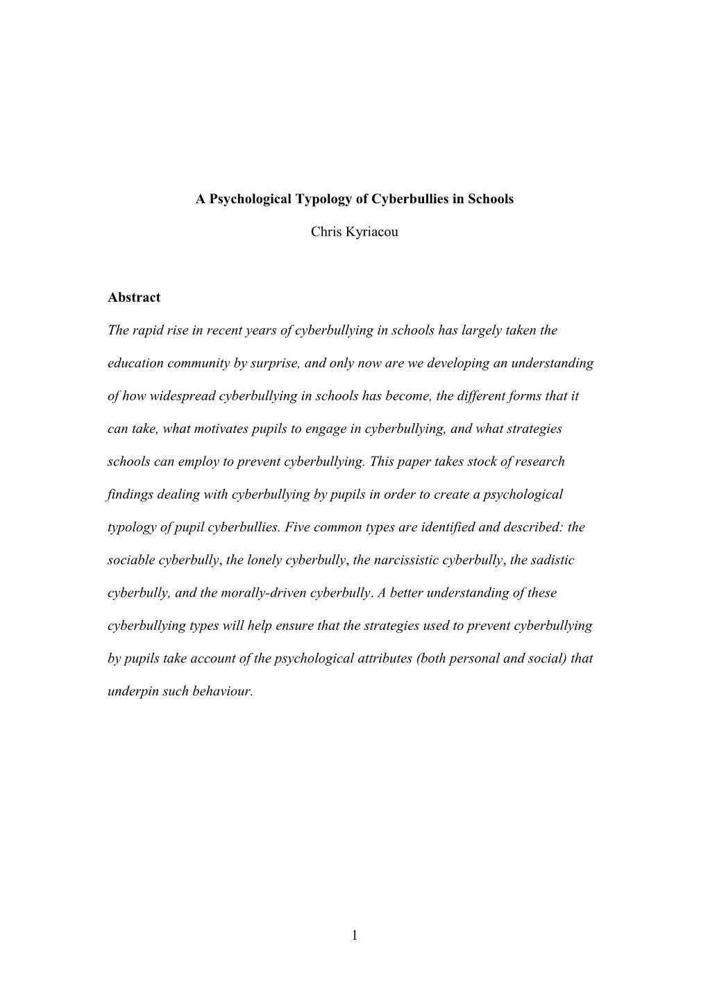 A Psychological Typology of Cyberbullies in Schools