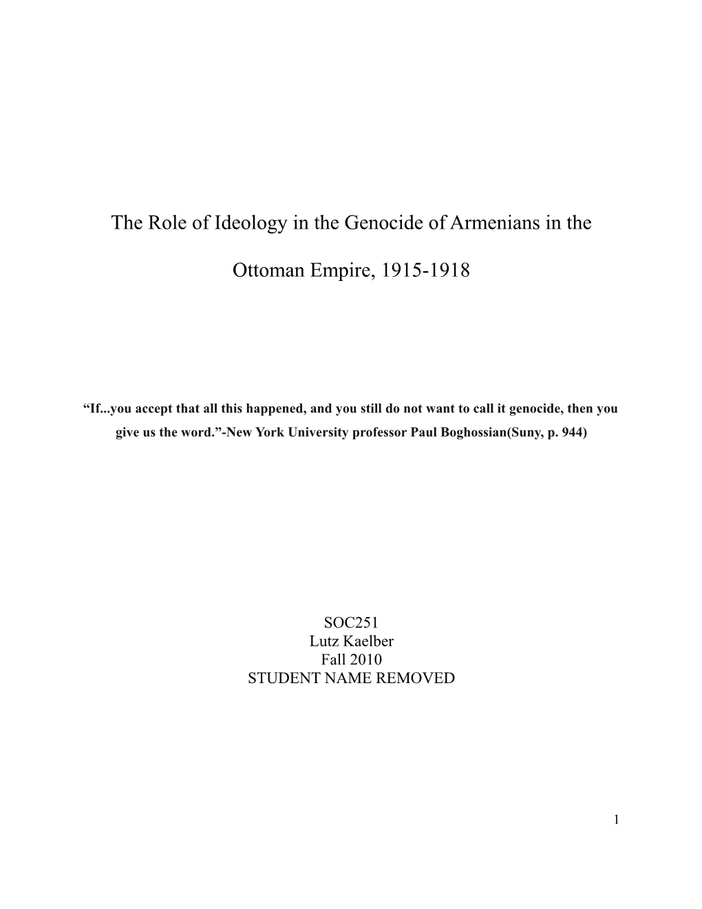 The Role of Ideology in the Genocide of Armenians in the Ottoman Empire, 1915-1918