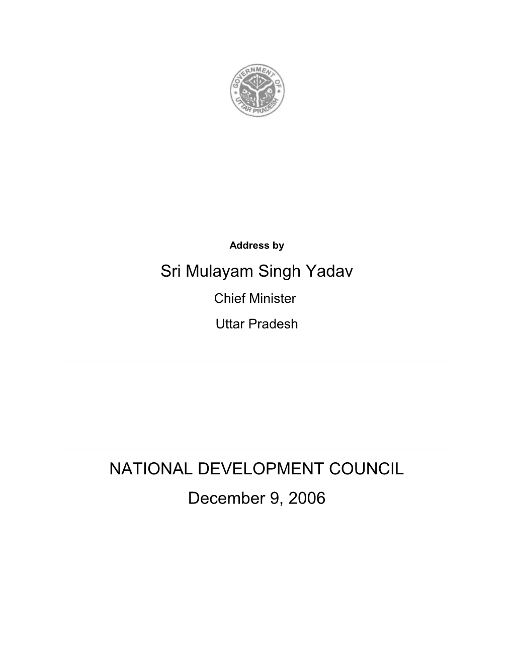Sri Mulayam Singh Yadav