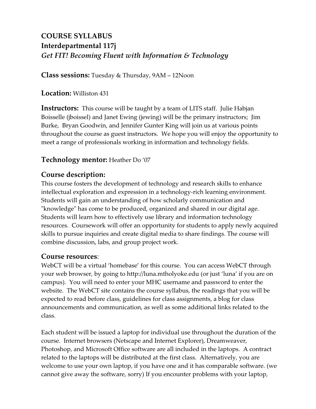 COURSE SYLLABUS Interdepartmental 117J Get FIT! Becoming Fluent with Information & Technology