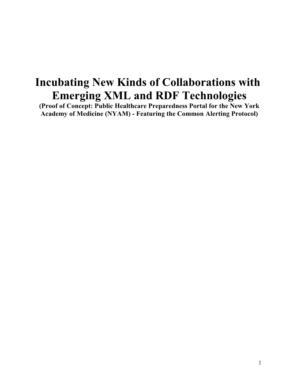 Incubating New Kinds of Collaborations Through Emerging XML/RDF Technologies