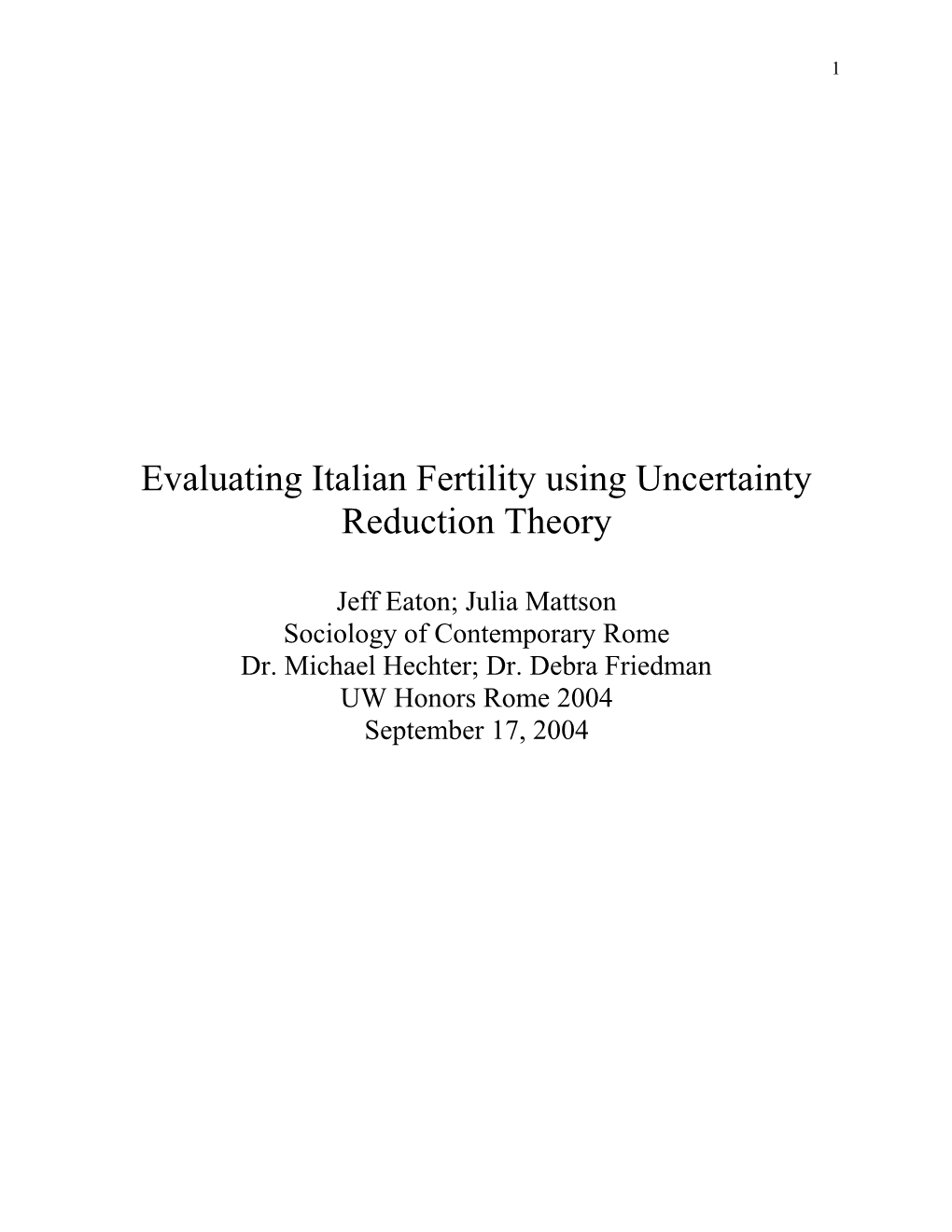 Explanations of Italian Fertility Using Uncertainty Reduction Theory