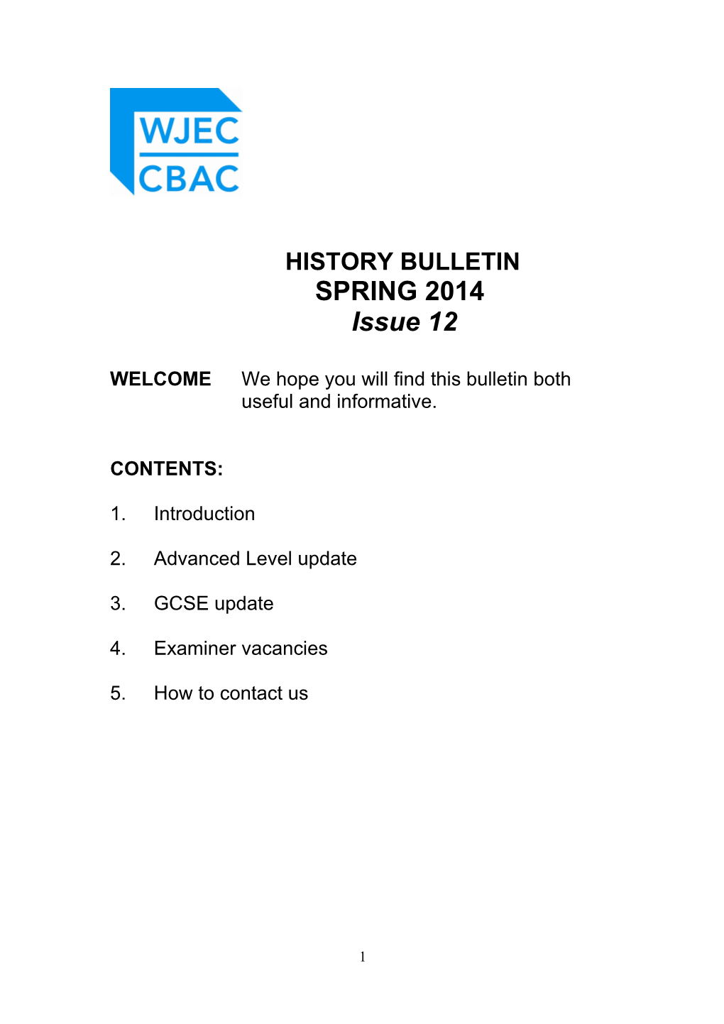 WELCOME We Hope You Will Find This Bulletin Both Useful and Informative